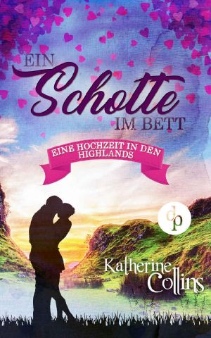 [Hochzeit in den Highlands 01] • Ein Schotte im Bett